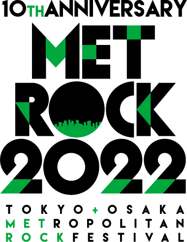公演情報｜【METROCK2022/メトロック2022】TOKYO・OSAKA METROPOLITAN 